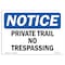 Signmission OSHA Notice Sign, 18" Height, 24" Width, Aluminum, Private Trail No Trespassing Sign, Landscape OS-NS-A-1824-L-17874 - alternate 1